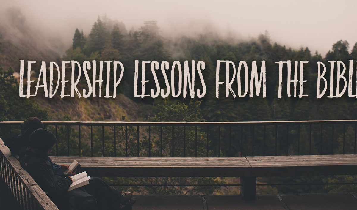 Leadership Lessons from the Bible - Kids Ministry - Dedicated to helping Kids  Ministry leaders in their mission of making disciples